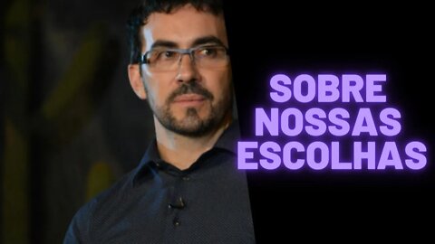 Padre Fábio de Melo - Sobre Nossas Escolhas.