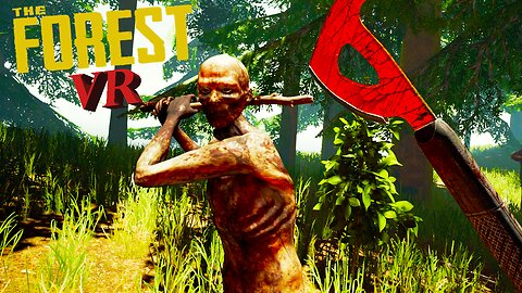 Playing "The Forest" in VR For The First Time!