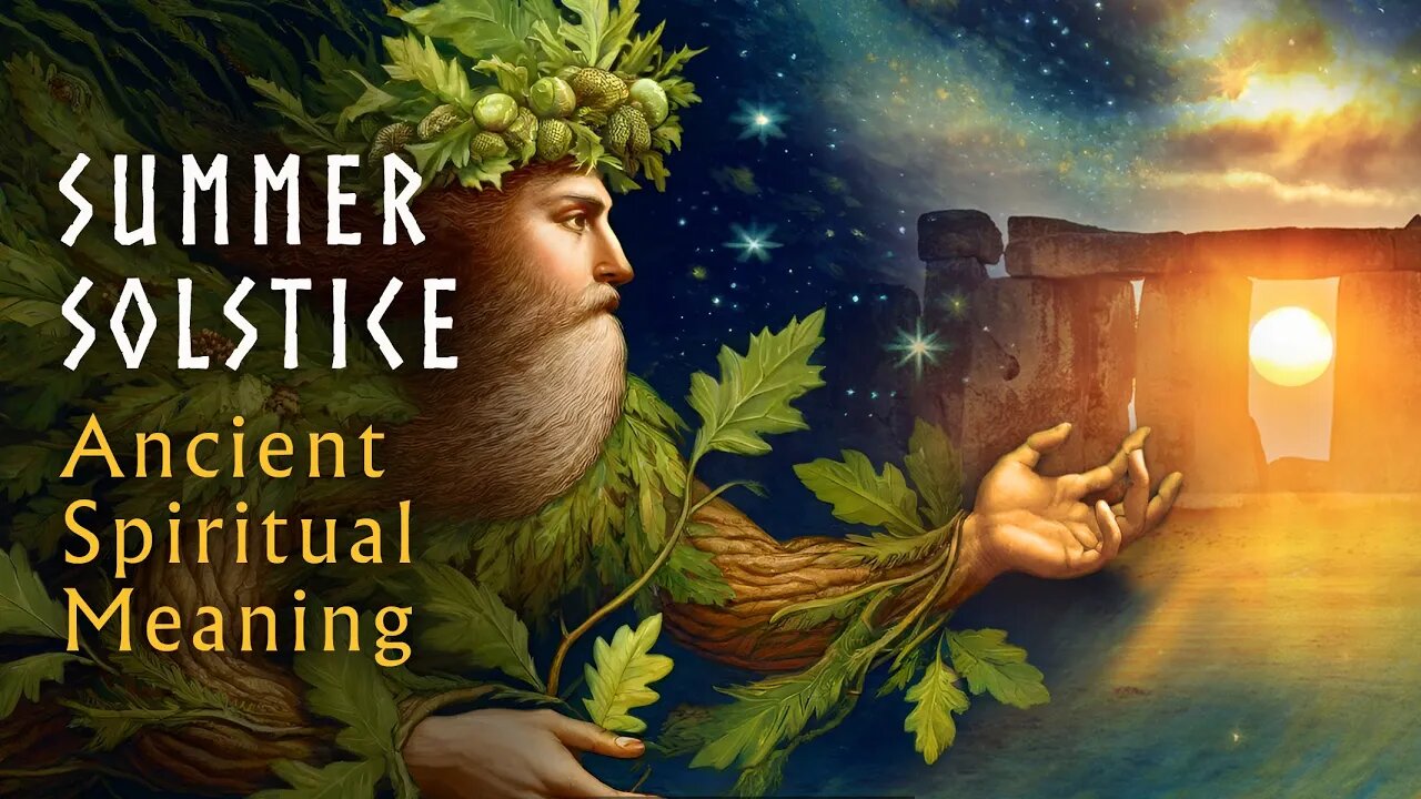 SUMMER SOLSTICE | MIDSUMMER | Ancient Spiritual Meaning | Sites, Celebrations | Stonehenge