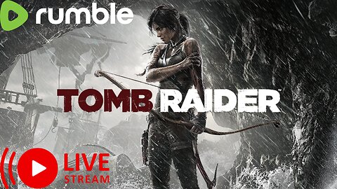 🔴LIVE: PLAYING TOMB RAIDER (2013) PART 2