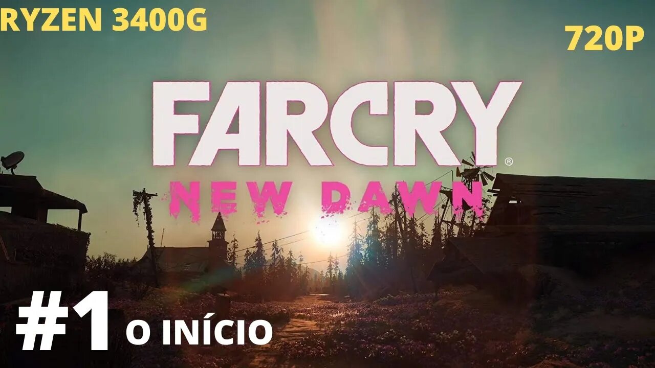 FAR CRY : NEW DAWN #1 O INÍCIO (GAMEPLAY 720P RYZEN 5 3400G, NO COMMENTARY )