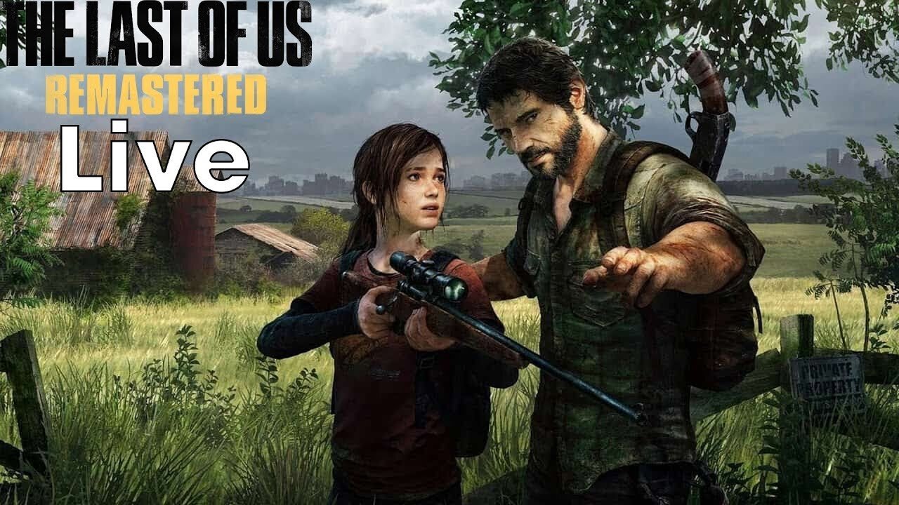 The Last of Us Live Stream #3