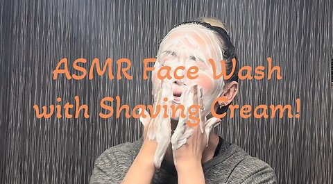 ASMR Face Wash with Shaving Cream Preview!