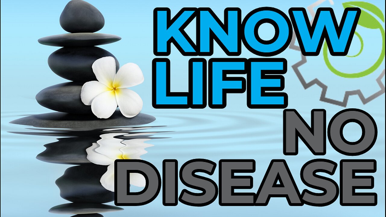 Know Life, No Disease