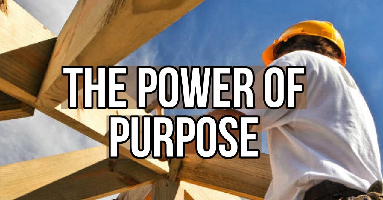 The Power of Purpose (part 2)