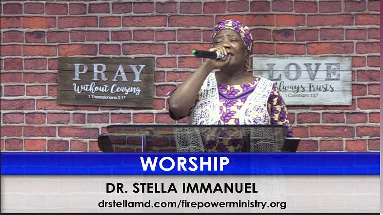 Worship. Dr Stella Immanuel. Bilingual: English & Spanish