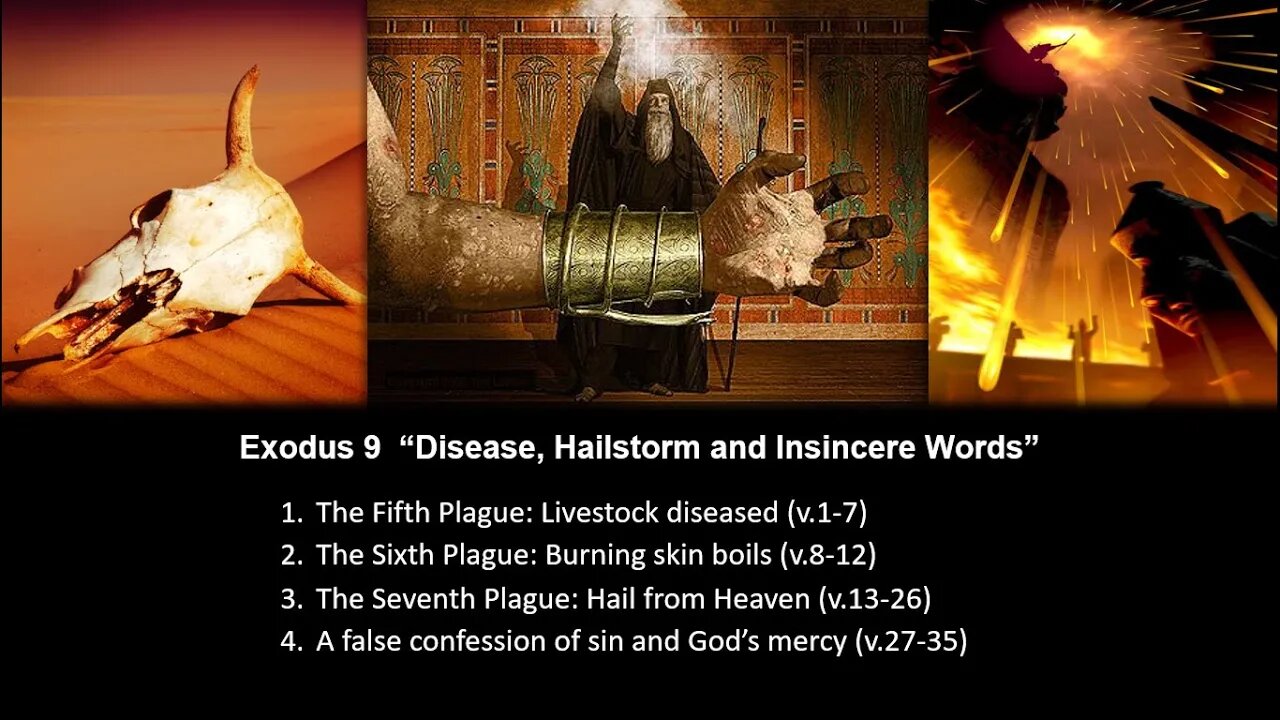 Exodus 9 “Disease, Hailstorm and Insincere Words” - Calvary Chapel Fergus Falls