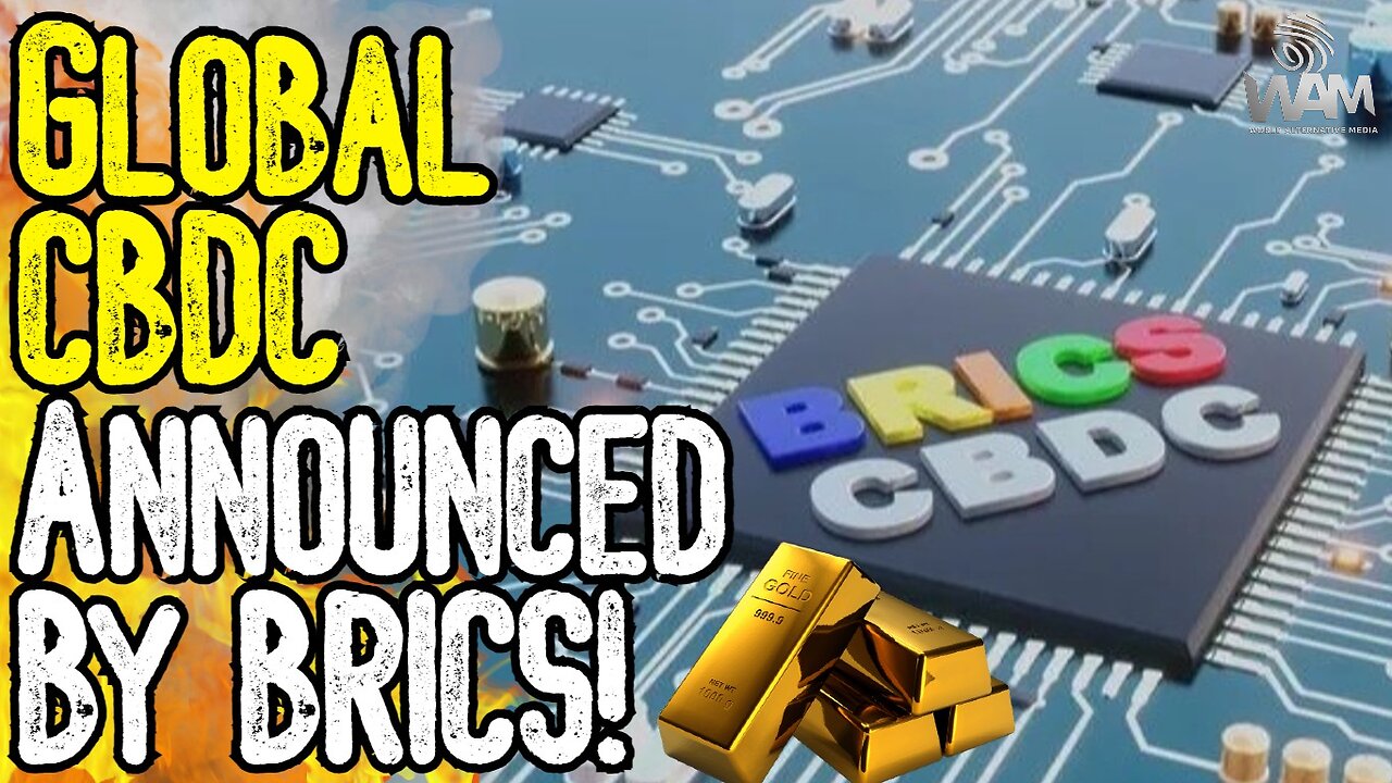 GLOBAL CBDC ANNOUNCED! - The Gold Backed BRICS Currency Is A TRAP!