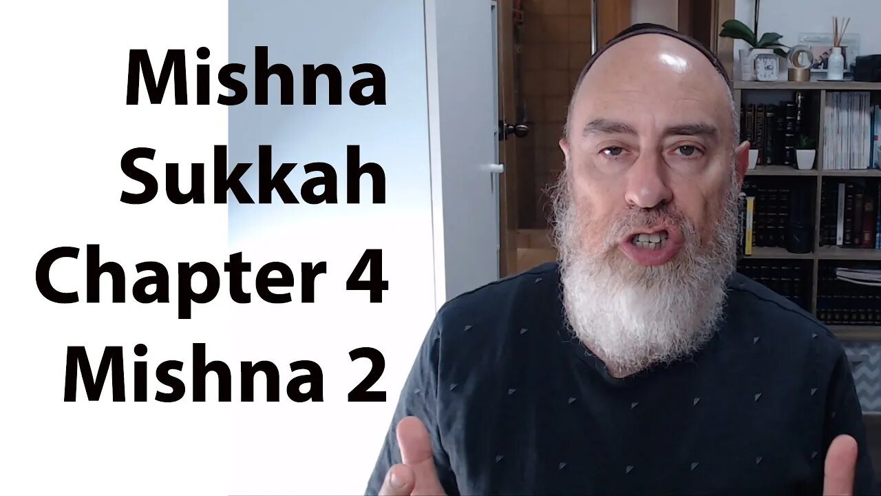 Mishna Sukkah Chapter 4 Mishna 2