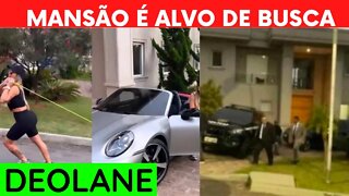 DEOLANE BUSCA E APREENSÃO