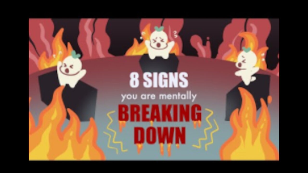 8 Signs You're Mentally Breaking Down