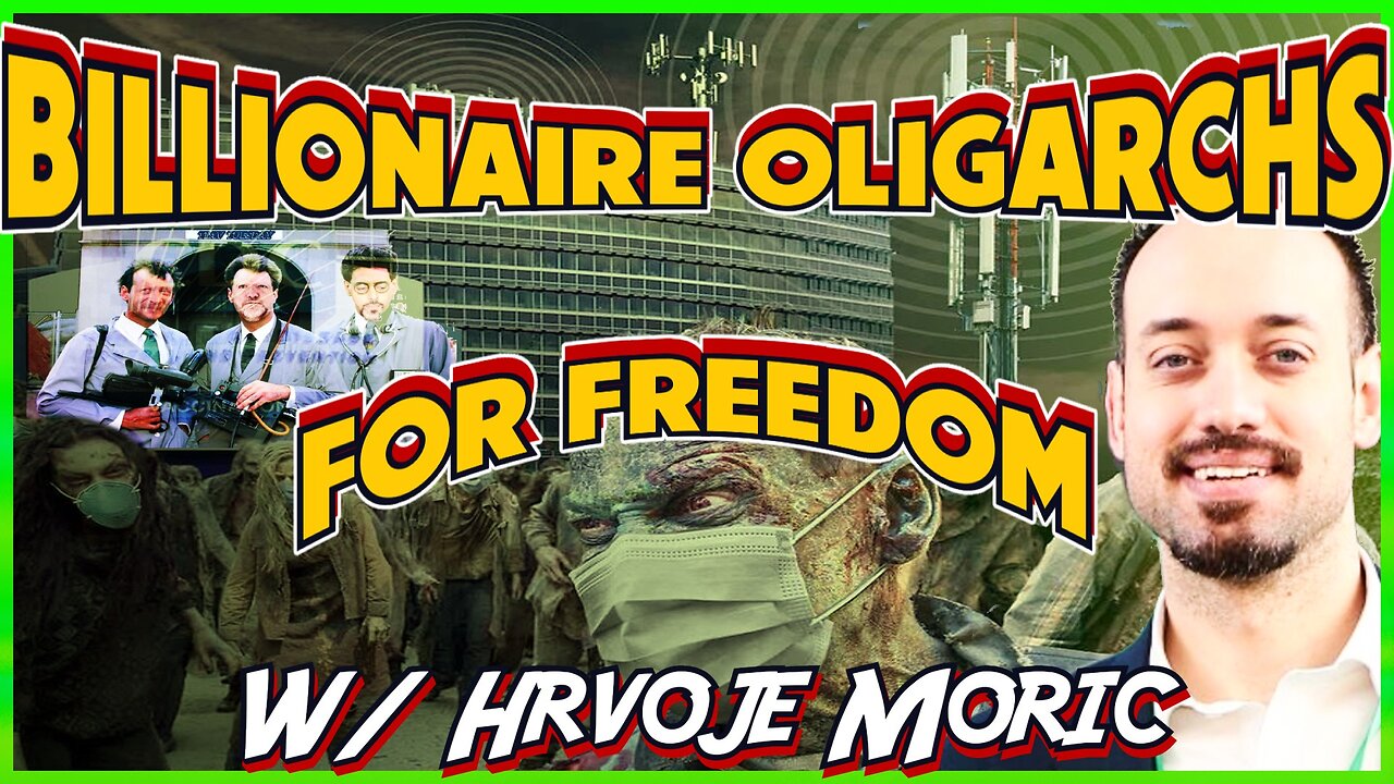 Billionaire Oligarchs For Freedom! TLAV Tuesday w/ Hrvoje Moric!