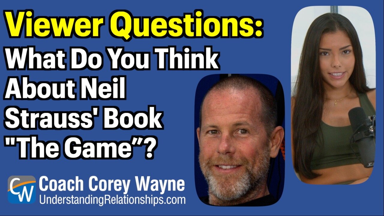 What Do You Think About Neil Strauss' Book "The Game?"