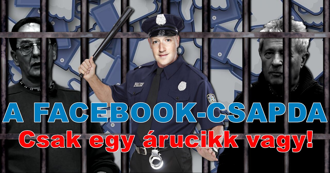 A FACEBOOK-CSAPDA - Csak egy árucikk vagy!