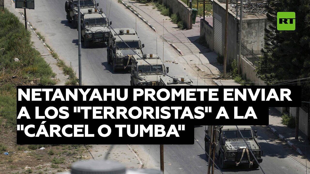 Netanyahu promete enviar a los "terroristas" a la "cárcel o tumba"