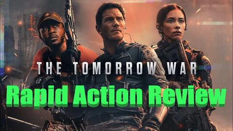 The Tomorrow War Rapid Action Review