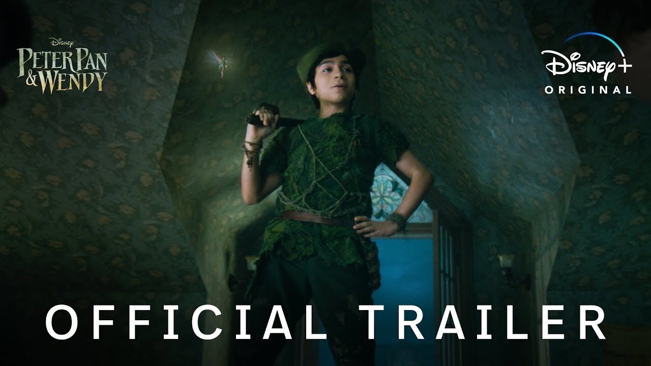 PETER PAN & WENDY Trailer (2023) Disney Live-Action Movie