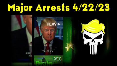 Latest Major Decodes & Intel > Major Arrests 4/22/23