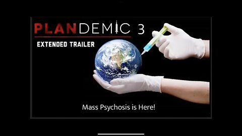 PLANDEMIC 3 - Extended Trailer