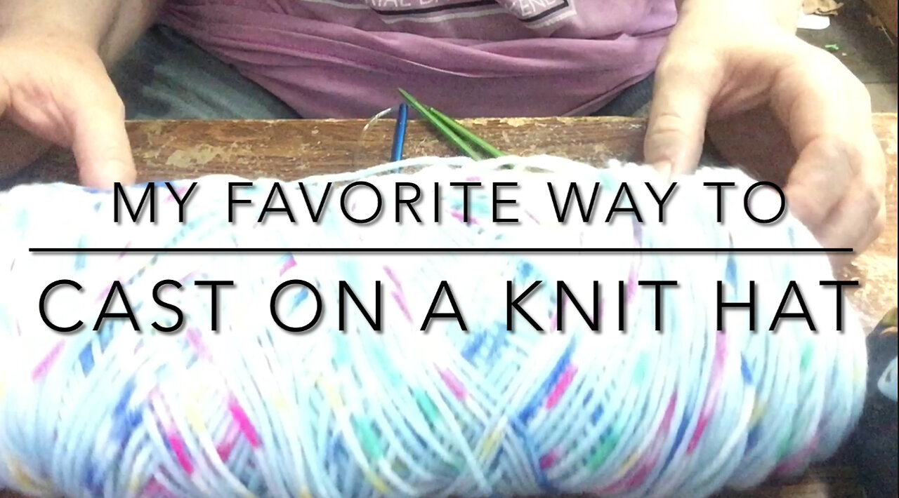 My Favorite Way To Start A Knit Hat