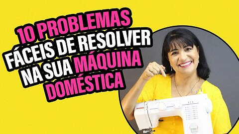 10 problemas FÁCEIS de resolver na sua MÁQUINA DOMÉSTICA | Não gaste dinheiro atoa