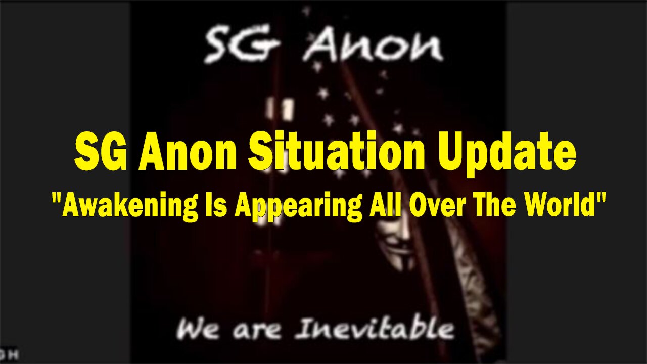 SG Anon HUGE Intel 7/31/23: "Awakening Is Appearing All Over The World"