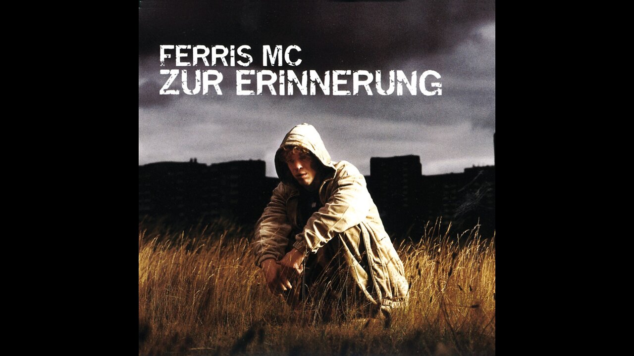 Ferris MC - Zur Erinnerung