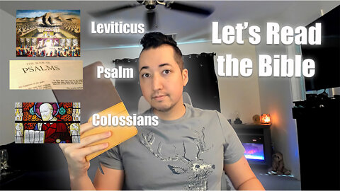 Day 114 of Let's Read the Bible - Leviticus 24, Psalm 86, Colossians 3