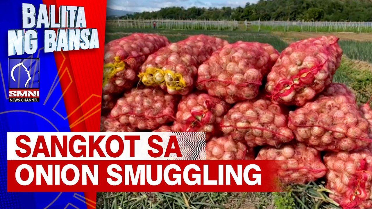 Gov't officials, sangkot sa onion s m*g * l I n g- DOJ