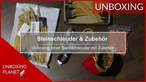 Unboxing Steinschleuder mit Zubehör - Unboxing Planet