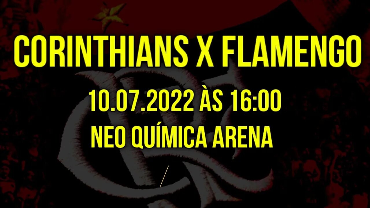 CORINTHIANS X FLAMENGO - CAMPEONATO BRASILEIRO, 10.07.22 ÀS 16:00 NEO QUÍMICA ARENA #shorts