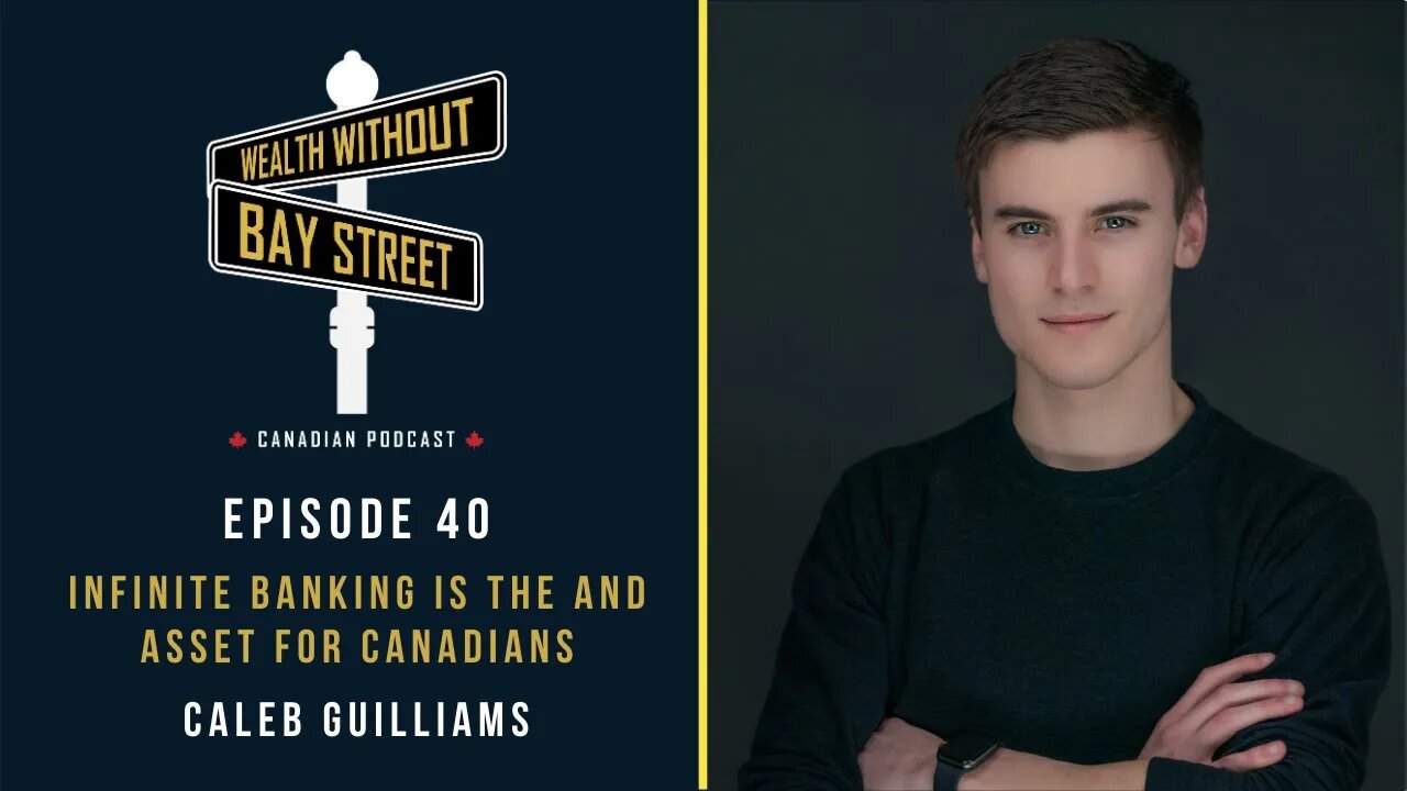 Infinite Banking Is The AND Asset For Canadians | Wealth Without Bay Street Podcast