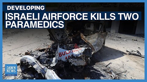 Israeli Air Force Kills Two Paramedics | Dawn News English