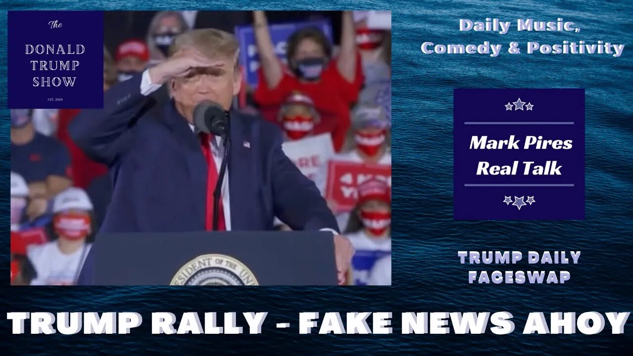 Donald Trump Rally - Fake News Ahoy!!