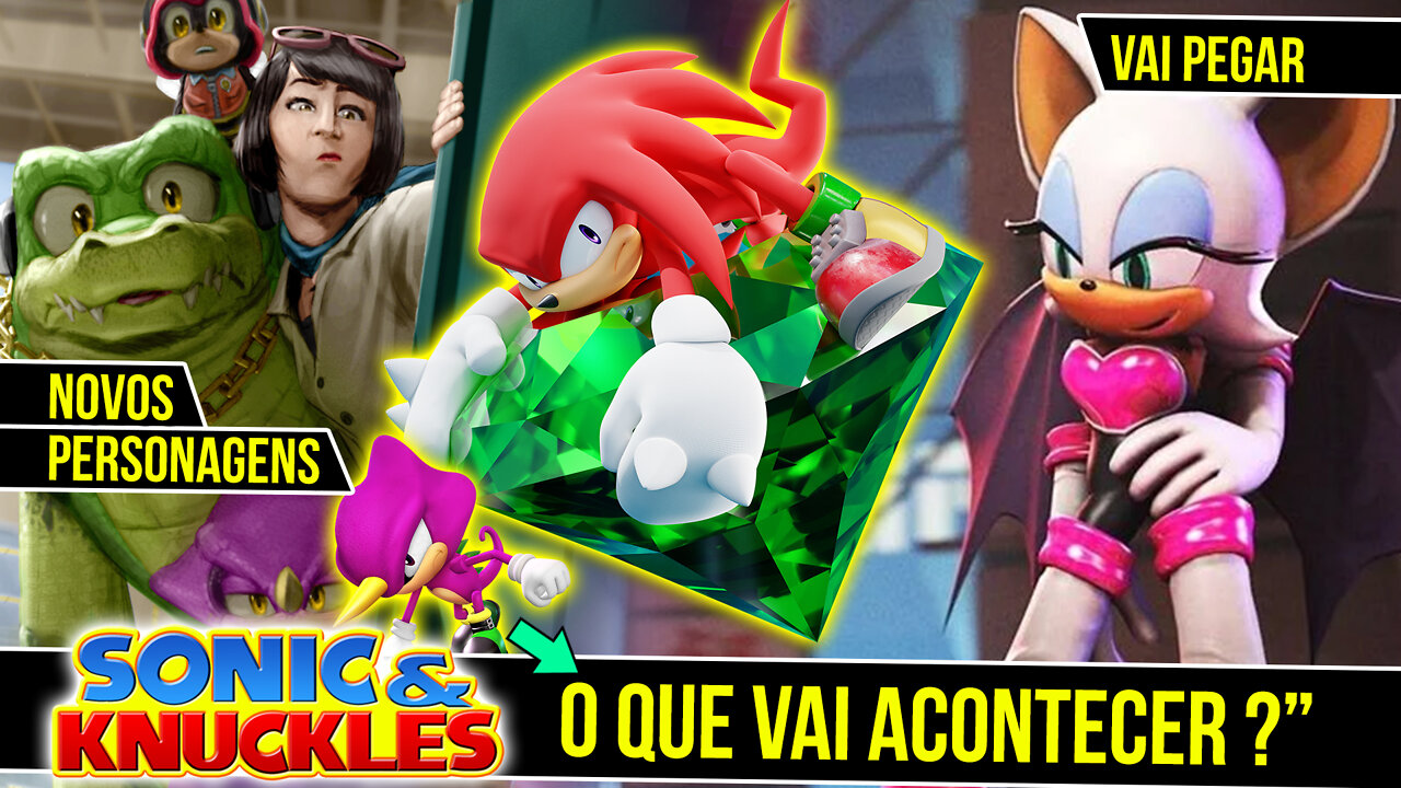 Serie do Sonic & Knuckles o que vai ACONTECER ?!