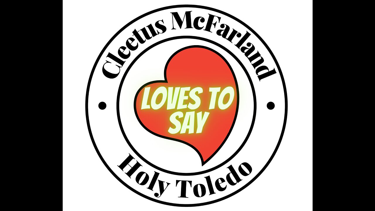 Cleetus McFarland LOVES TO SAY Holy Toledo