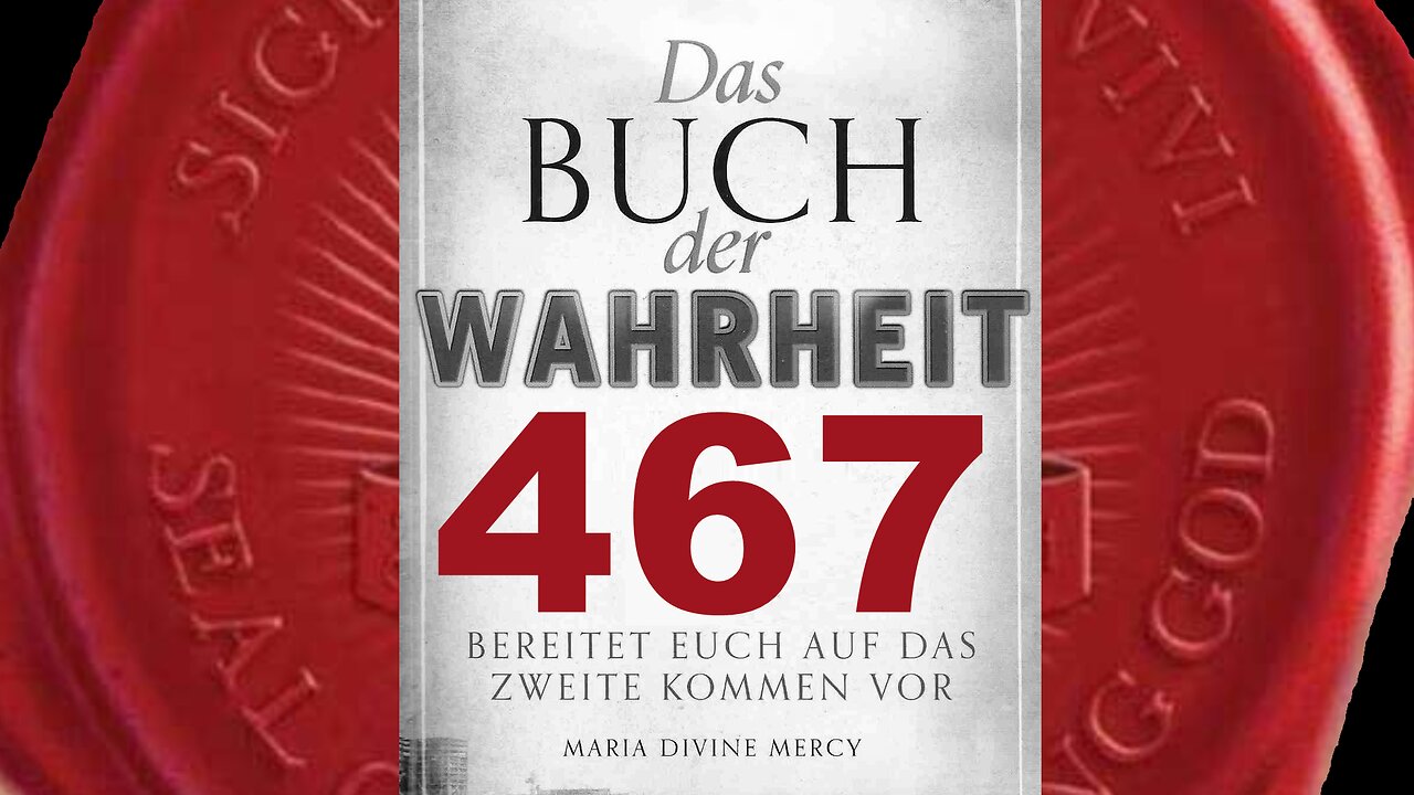 Kein Prophet hat jemals Botschaften dieser Fülle erhalten (Buch der Wahrheit Nr 467)