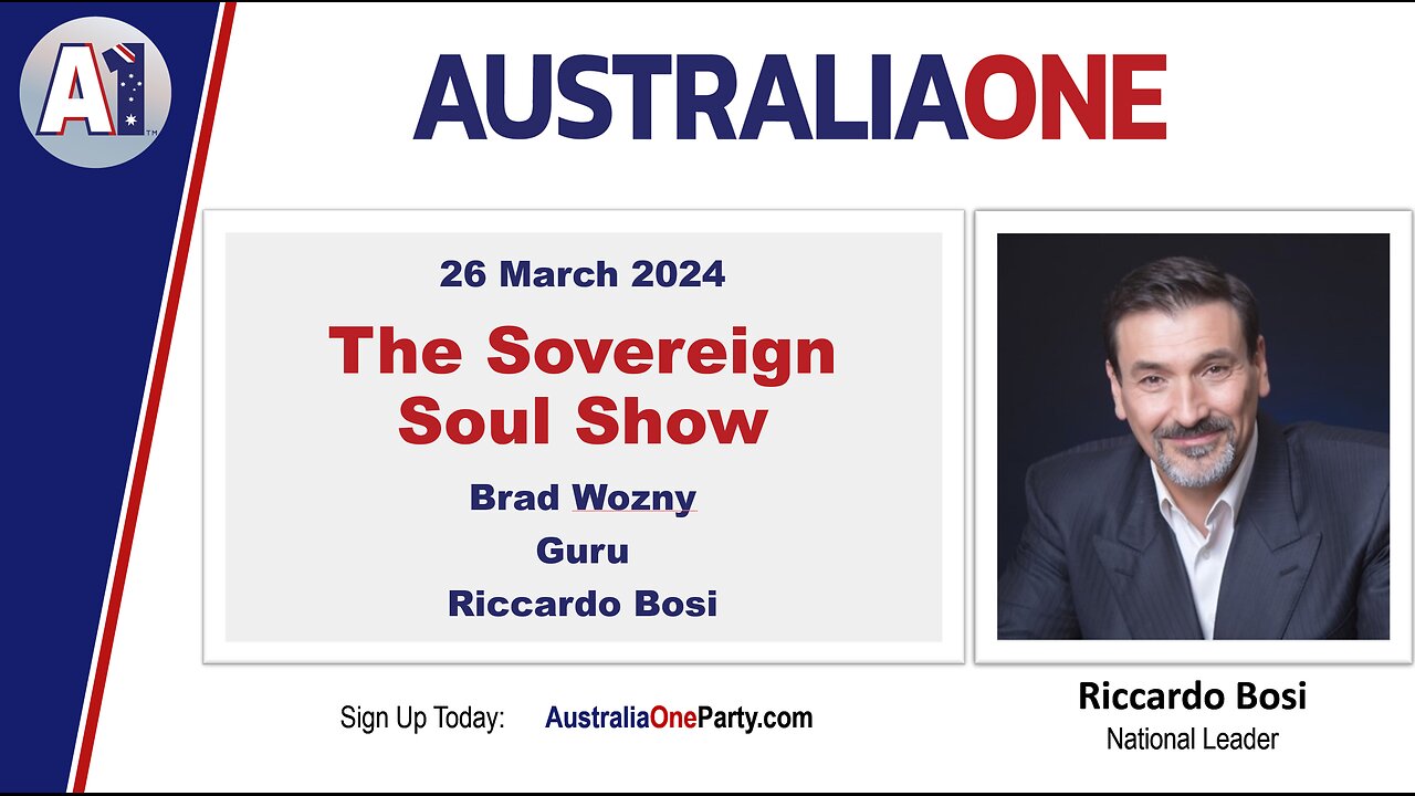 AustraliaOne Party - The Sovereign Soul Show (26 March 2024)