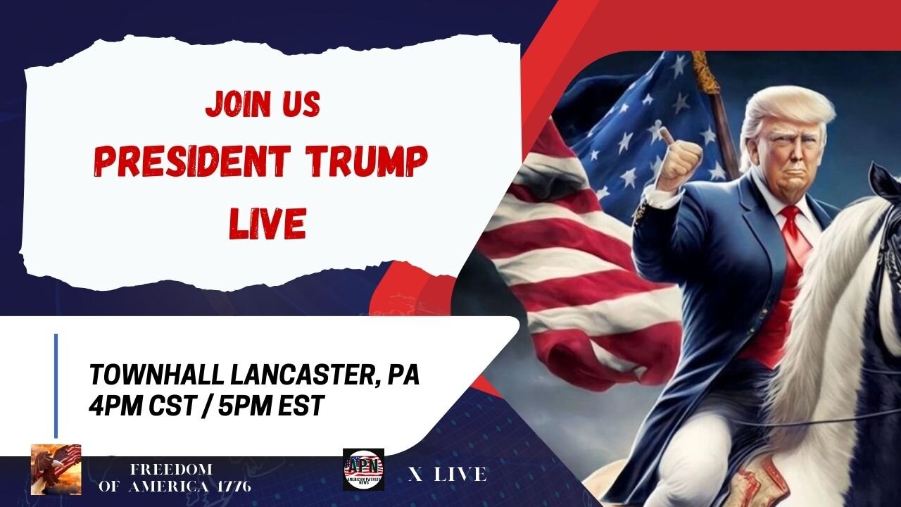 TRUMP TOWN HALL LIVE IN LANCASTER, PA 4PM CST/5PM EST