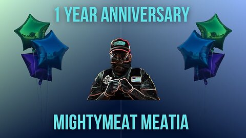 MightyMeat 1 year Streaming Anniversary! Friends, stories, jokes & the Rumble exclusive "MeatRoast"