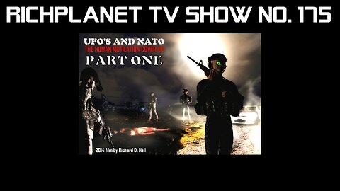 UFOs And NATO - The Human Mutilation Cover Up (2014) - Richplanet TV (175 & 176)