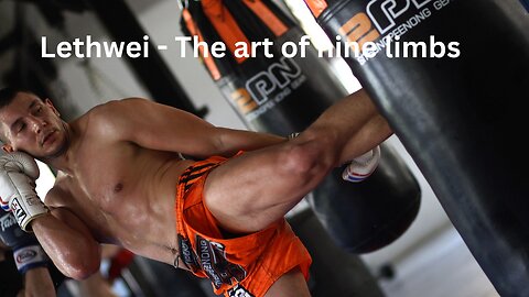 Lethwei|The art of nine limbs| Sport of the true warrior