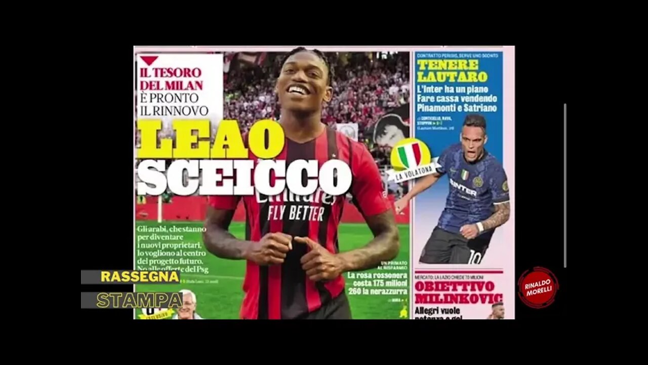 Il rinnovo di Leao e i disastri arbitrali e VAR. Rassegna Stampa Sportiva ep.52 | 03.05.2022