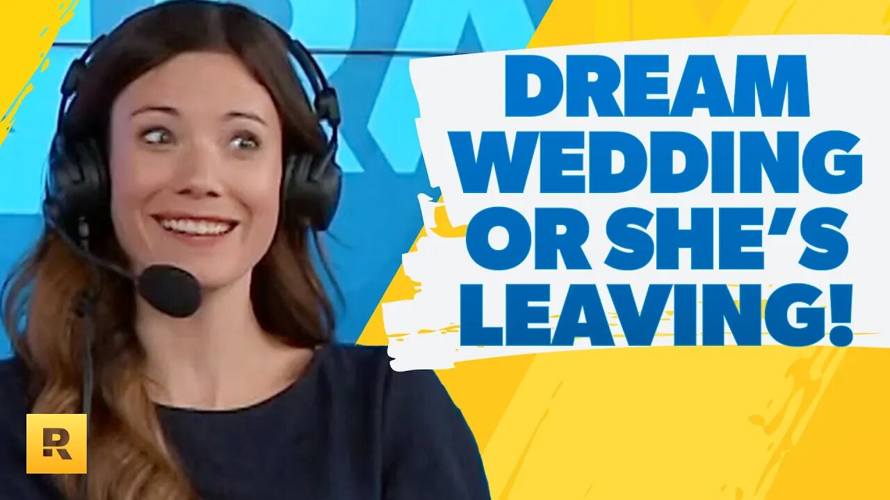 My Fiancée Is Demanding Her Dream Wedding Or She's Leaving!