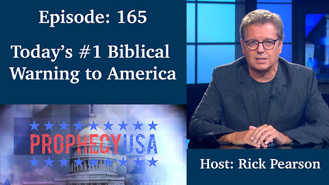 Live Podcast Ep. 165 - Today’s #1 Biblical Warning to America