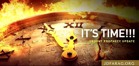 Jd Farag: Urgent Bible Prophecy Update: IT'S TIME