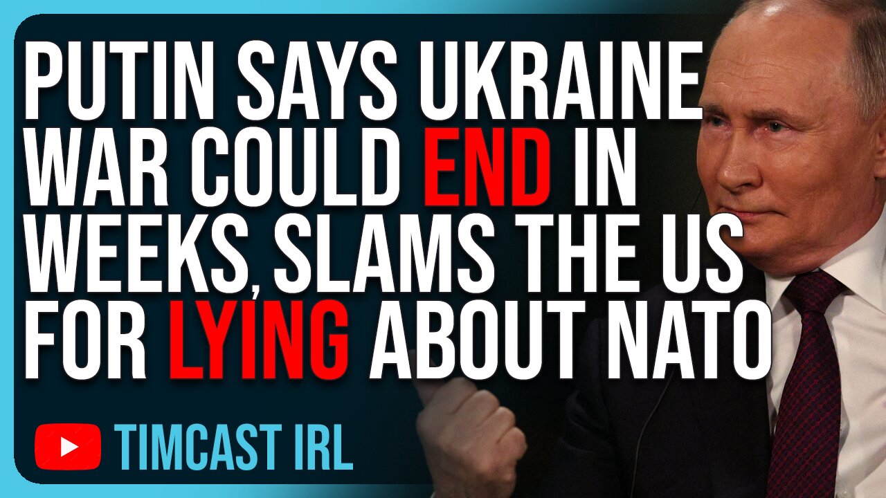 Putin Tells Tucker Ukraine War Could END In Weeks, SLAMS The US For Lying About NATO Expansion