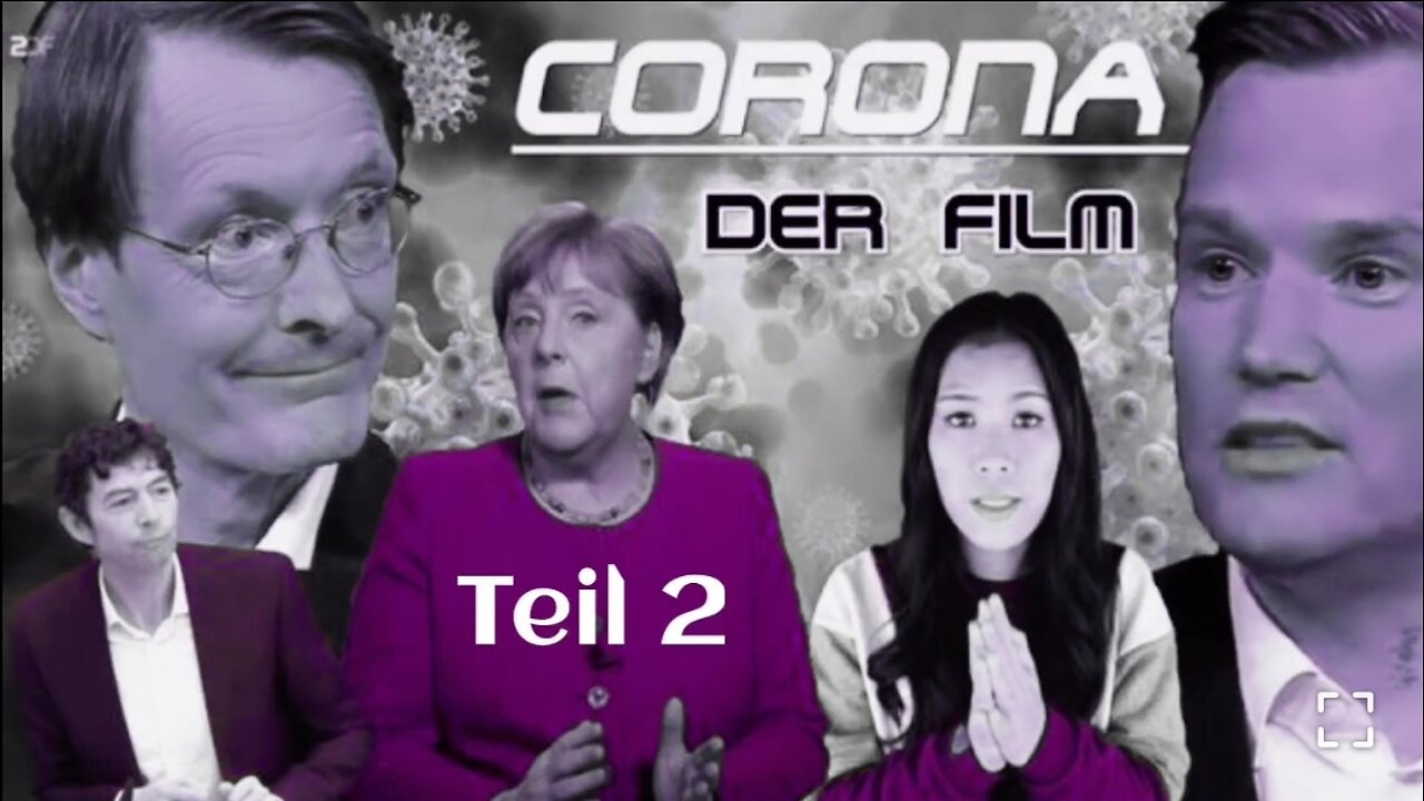 CORONA der Film -Teil 2