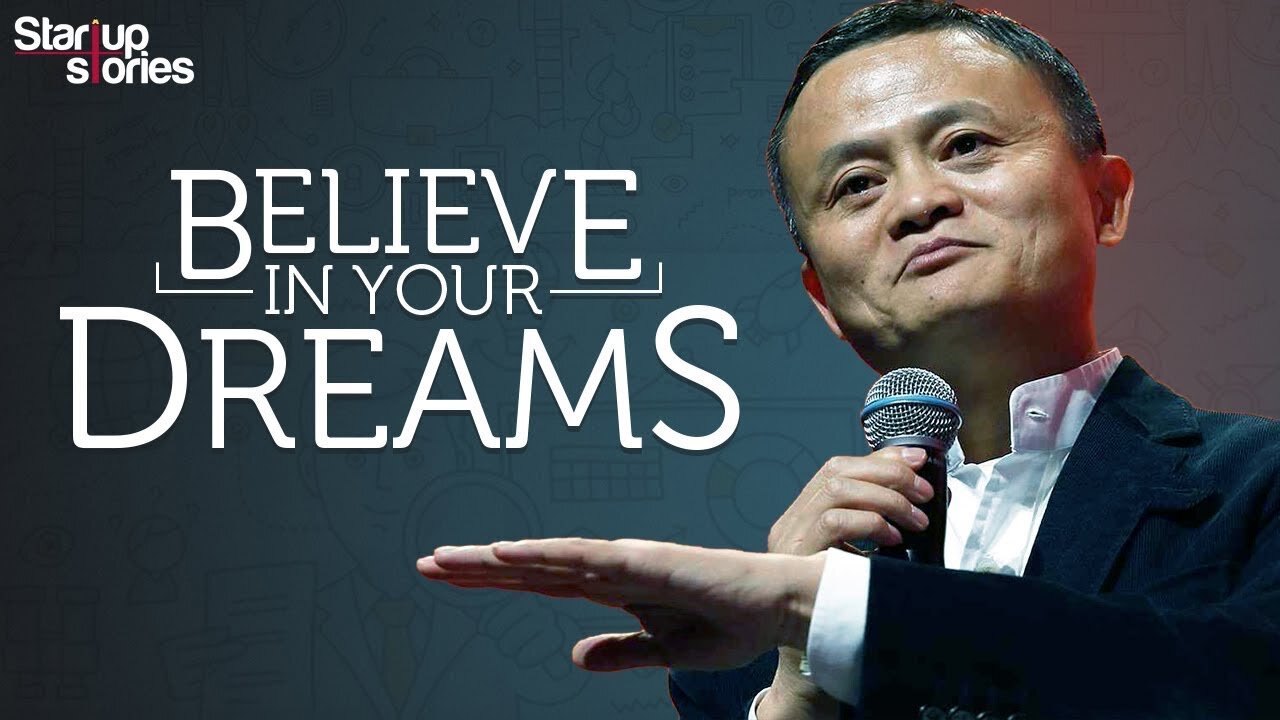 Jack Ma Motivational Video | Believe In Your Dreams | Inspirational Speech | Startup Stories