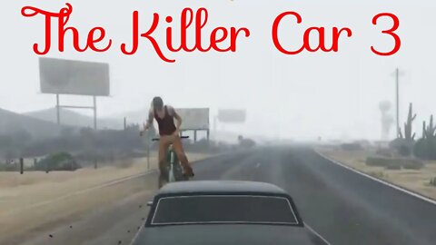 The Killer Car 3: The End?